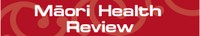 Maori Health Review